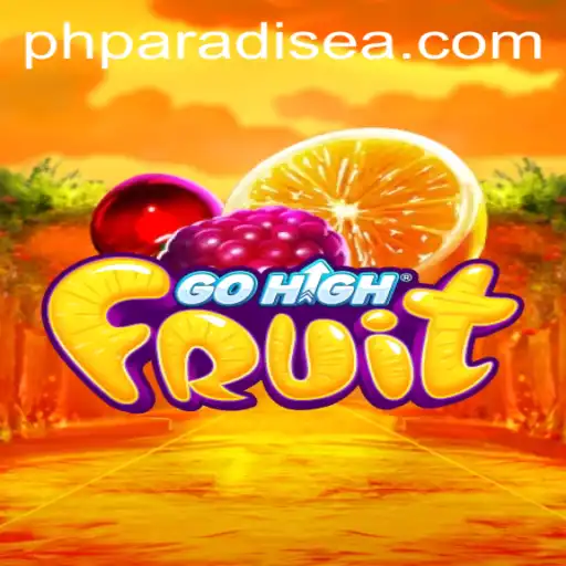 GoHighFruit: An Adventure Awaits in PH PARADISE